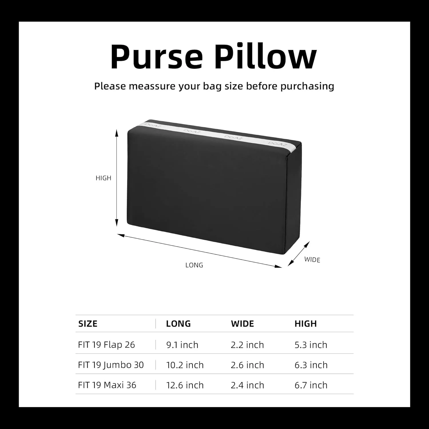 DGAZ Purse Pillow Insert for Chanel 19 Bags, Memory Foam, Silky Pillow Shaper for Luxury Handbags(Black,19 Flap 26)